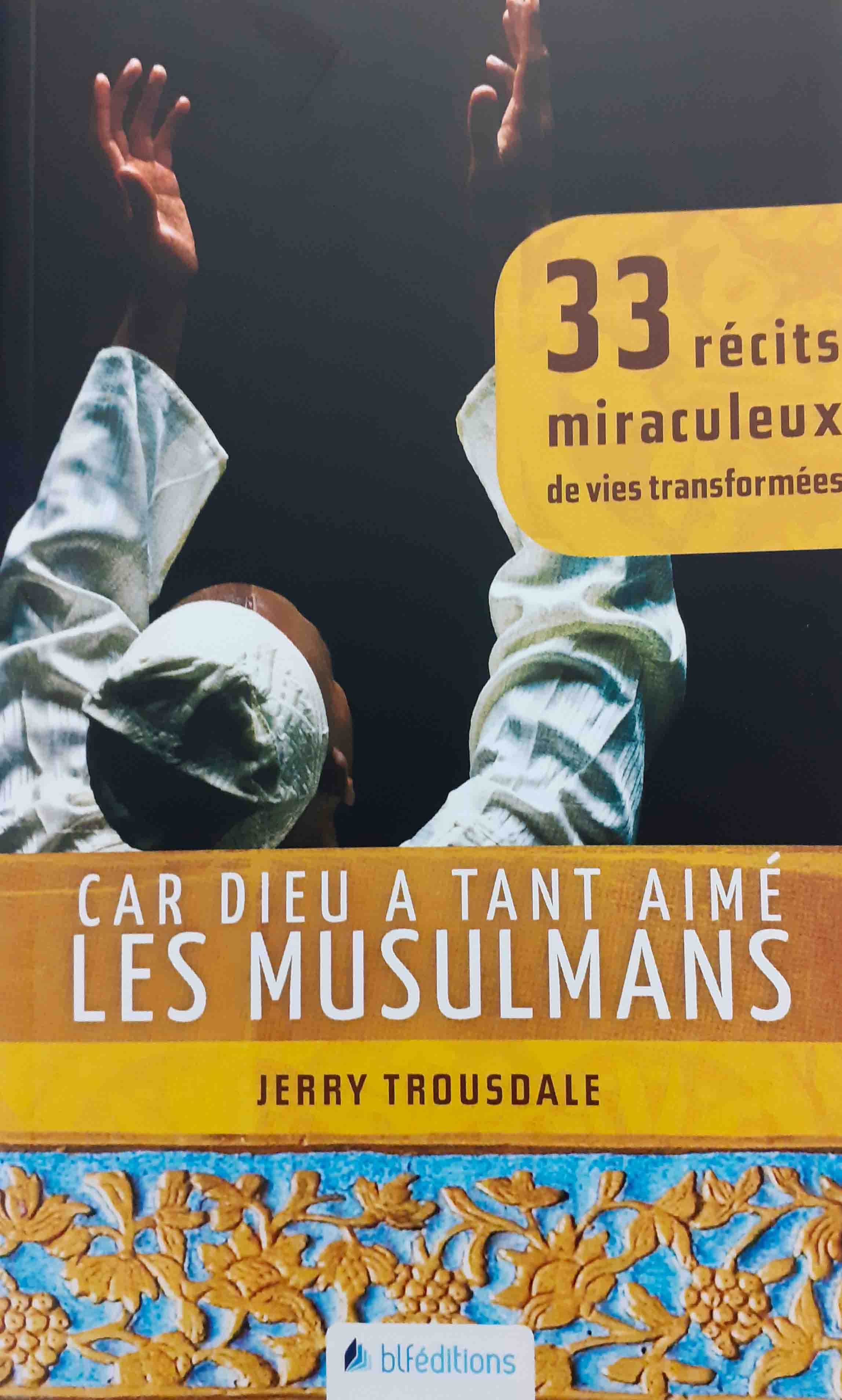 Car Dieu a tant aimé les musulmans- Small.jpg